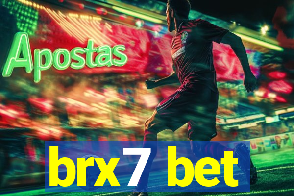 brx7 bet